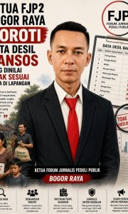 Data Desil Bansos Berantakan di Lapangan, Ketua FJP2 Bogor Raya Desak Transparansi Pemerintah